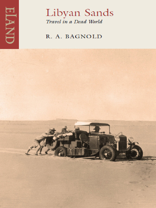 Title details for Libyan Sands by R.A. Bagnold - Available
